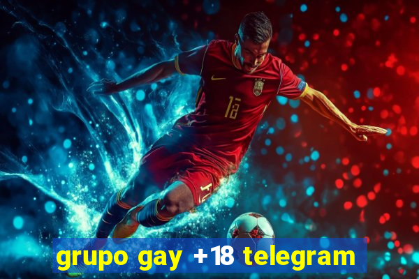 grupo gay +18 telegram